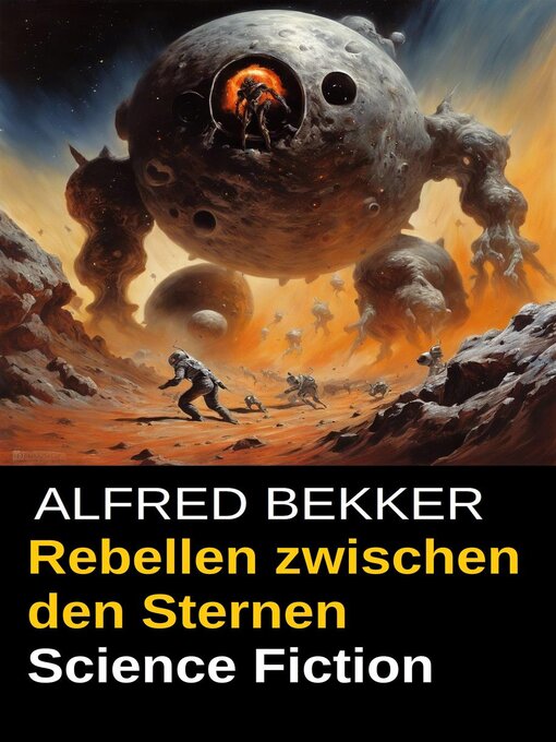 Title details for Rebellen zwischen den Sternen by Alfred Bekker - Available